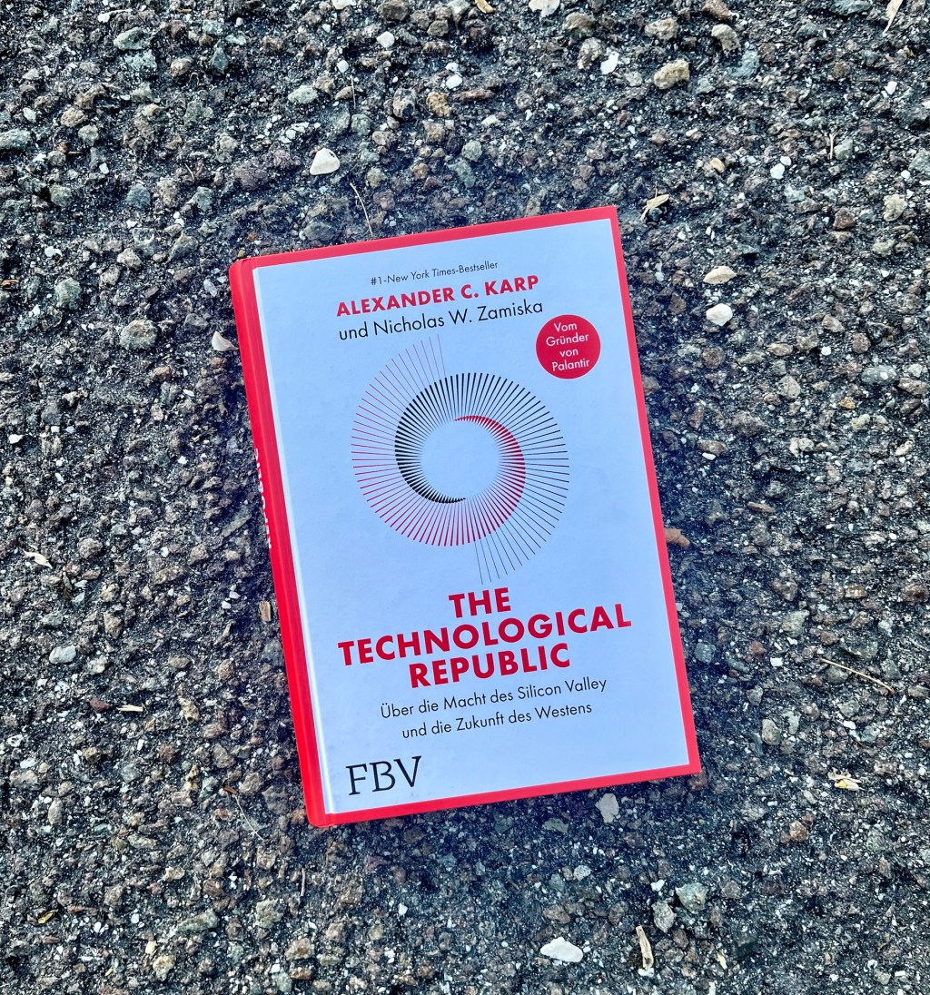 Palantir und wir: „Die technologische&nbsp;Republik“